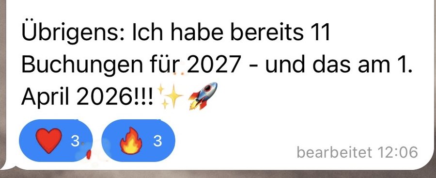 Kundinnennachricht: bereits elf Buchungen für das nächste Jahr