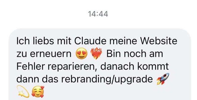 Nachricht: Ich liebs mit Claude meine Website zu erneuern